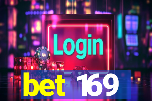 bet 169